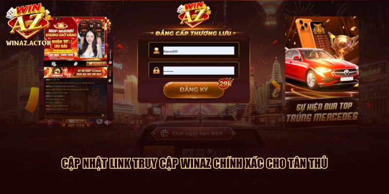 Cập nhật link truy cập WinAZ chính xác cho tân thủ