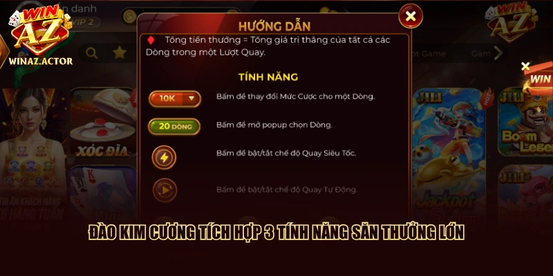 Đào Kim Cương tích hợp 3 tính năng săn thưởng lớn