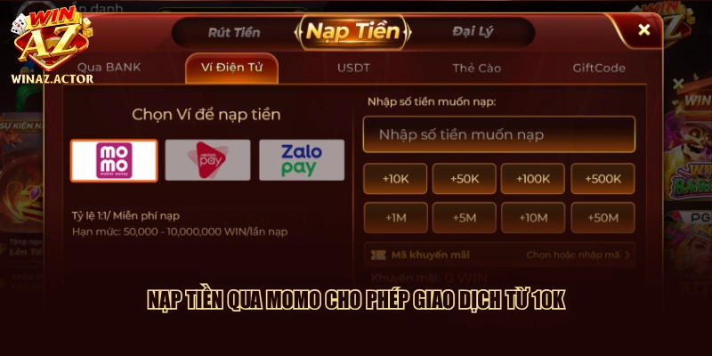 Nạp tiền qua Momo cho phép giao dịch từ 10K
