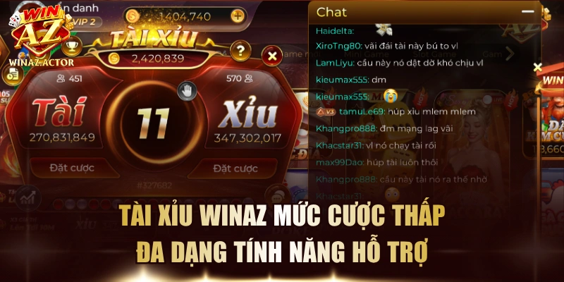 Tài Xỉu WinAZ Mức Cược Thấp, Đa Dạng Tính Năng Hỗ Trợ